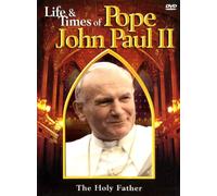 Life & Times of Pope John Paul 2