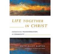 Life Together in Christ - [Version Originale] Inconnu (Auteur)