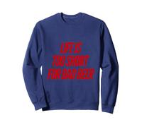 Life Too Short for Bad Beer Drinker Humour Funny Dad Sweatshirt
