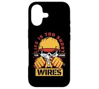 Life Too Short pour électricien Loose Wires Coque pour iPhone 17