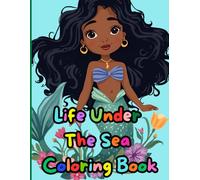 Life Under The Sea Coloring Book: Adorable Illustrations for Young Mermaids