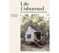 Life Unhurried: Slow and Sustainable Stays across Australia