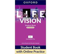Life Vision – Intermediate Plus – Livre de l'élève avec exercices en ligne – Livre imprimé, 2 ans d'accès