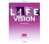Life Vision: Intermediate Plus – Cahier d'exercices – Votre réussite, aujourd'hui et demain