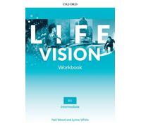 Life Vision: Intermédiaire – Cahier d'exercices – Votre réussite. Maintenant et à l'avenir