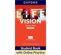 Life Vision: Pre-Intermediate: Student Book with Online Practice: Print Student Book and 2 years' access to Student Resources