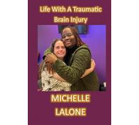Life With A Traumatic Brain Injury