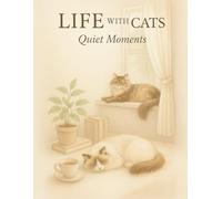 LIFE WITH CATS: Quiet Moments