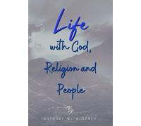 Life with God, Religion, and People
