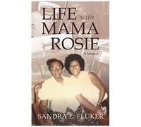 Life With Mama Rosie