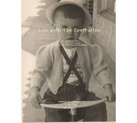 Life With The Contraltos - A Tale Of Atlantic City's Politics, Mob, And Casinos As Told By A Man With Sand In His Shoes