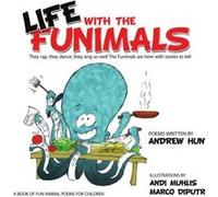 Life With the Funimals Andrew Hunt (Auteur)