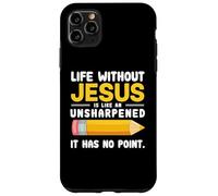 Life Without Jesus Christian Quote Pencil Bible Verse Coque pour iPhone 11 Pro Max