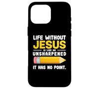 Life Without Jesus Christian Quote Pencil Bible Verse Coque pour iPhone 16 Pro Max