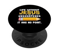 Life Without Jesus Christian Quote Pencil Bible Verse PopSockets PopGrip Adhésif