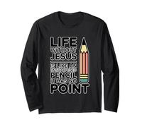 Life Without Jesus is Like an Unsharpened Pencil Manche Longue
