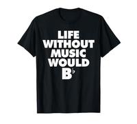 Life without Music would b flat T-Shirt
