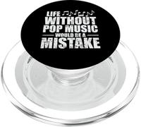 Life Without Pop Music is a Erreur Singer PopSockets PopGrip pour MagSafe