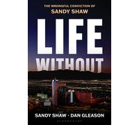 Life Without The Wrongful Conviction of Sandy Shaw - Sandy Shaw - Bloomsbury Academic - ebook (ePub) - Livre