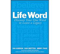 Life Word: Discover Your One Word to Leave a Legacy