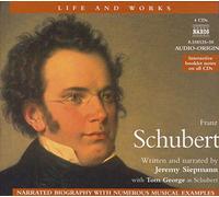 Life & works : Franz Schubert - narrated biography with numerous music examples