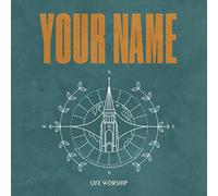 Life Worship - Your Name (Live) [Import]