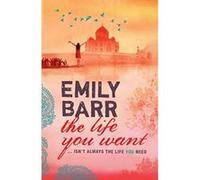 Life You Want Barr, Emily (Auteur)