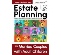LifeCounsel Estate Planning: For Married Couples with Adult Children