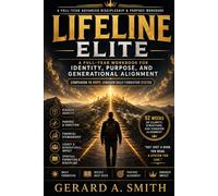 LIFELINE ELITE: Advanced Discipleship & Purpose Workbook: Companion to HOPE: Kingdom Daily Formation System