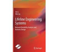 Lifeline Engineering Systems - Wei Liu - Springer Verlag Singapore - Livre en Anglais - Hardback Wei LiuWei Liu (Auteur)