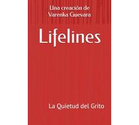 Lifelines: La Quietud del Grito