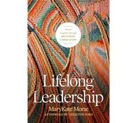 Lifelong Leadership by MaryKate Morse MaryKate Morse (Auteur)