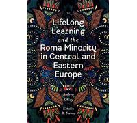 Lifelong Learning And The Roma Minority In Central And Eastern Europe