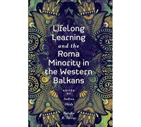 Lifelong Learning And The Roma Minority In The Western Balkans
