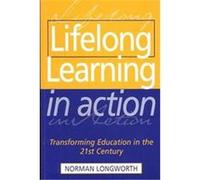Lifelong Learning in Action Norman Longworth (Auteur)