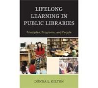 Lifelong Learning in Public Libraries Donna L. Gilton (Auteur)