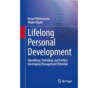 Lifelong Personal Development: Identifying, Unfolding, and Further Developing Management Potential