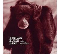 Lifelong Turbulation by Minivan Blues Band (2003-12-23)