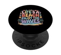 Life's A Beach Enjoy The Waves Vacances d'été - PopSockets PopGrip Adhésif
