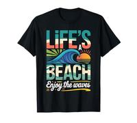 Life's A Beach Enjoy The Waves Vacances d'été T-Shirt