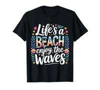 Life's A Beach Enjoy The Waves Vacances d'été - T-Shirt Graphique avec Valeur