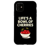 Life's a Bowl of Cherry Jeu de Mots Amusant aux Fruits Coque pour iPhone 11