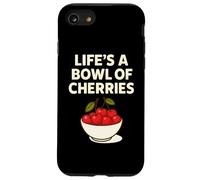 Life's a Bowl of Cherry Jeu de Mots Amusant aux Fruits Coque pour iPhone SE (2020) / 7/8