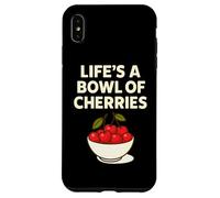 Life's a Bowl of Cherry Jeu de Mots Amusant aux Fruits Coque pour iPhone XS Max