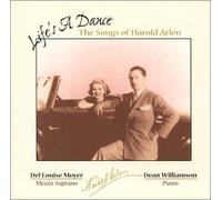 Life's A Dance, The Songs of Harold Arlen