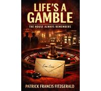 LIFE'S A GAMBLE