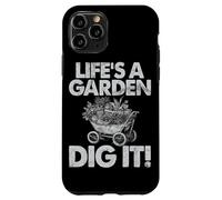 Life's A Garden Dig It Jardinage Plantation Maison Jardinier Coque pour iPhone 11 Pro