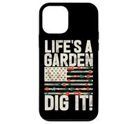 Life's A Garden Dig It Plantes de Jardinage Jardinier Agriculteur Coque pour iPhone 12 Mini