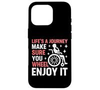 Life's a Journey Make Sure You Wheel Enjoy It Paraplégique Coque pour iPhone 16 Pro