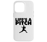 Life's a Pitch Funny Baseball Pitcher Life's a Pitch Coque pour iPhone 14 Pro Max